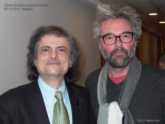 John O'Hara & Bora Çetin, 05 Aralık ( December ) 2015