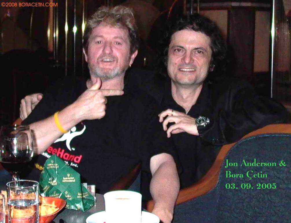 Jon Anderson & Bora Çetin, 03 Eylül ( September ) 2005