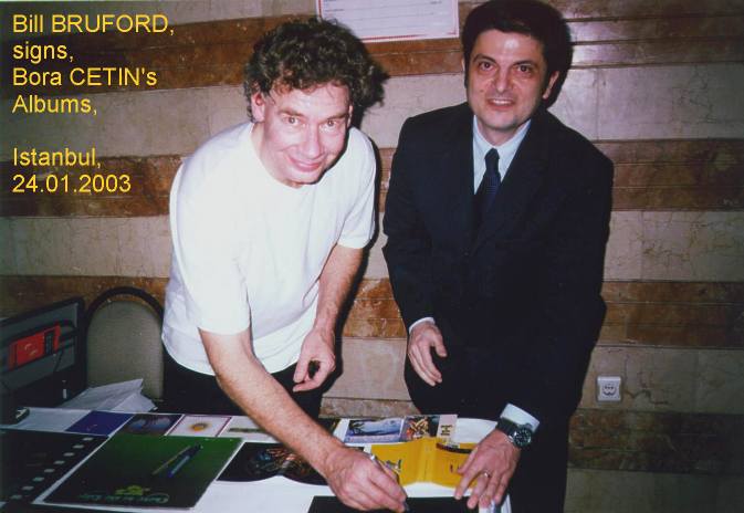 Bill Bruford & Bora Çetin, 24 Ocak ( January ) 2003