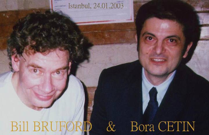 Bill Bruford & Bora Çetin, 24 Ocak ( January ) 2003